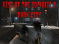 Igra Rise of the Zombies 2 Dark City