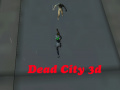 Igra Dead City 3d 