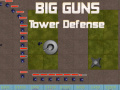 Igra Big Guns Tower Defense