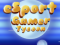 Igra Esport Gamer Tycoon
