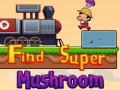 Igra Find Super Mushroom