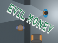Igra Evil Money