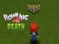 Igra Bowling of the Death