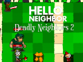 Igra Hello Neighbor: Deadly Neighbbors 2