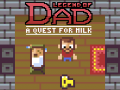 Igra Legend of Dad: Quest for Milk