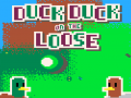 Igra Duck Duck On The Loose
