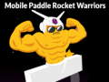 Igra Mobile Paddle Rocket Warriors