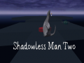 Igra Shadowless Man Two