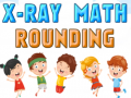 Igra X-Ray Math Rounding