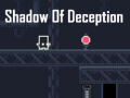 Igra Shadow Of Deception