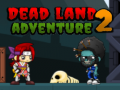 Igra Dead Land Adventure 2