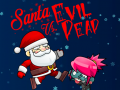 Igra Santa vs Evil Dead