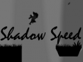 Igra Shadow Speed