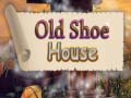 Igra Old Shoe House
