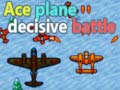 Igra Ace plane decisive battle