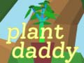 Igra Plant Daddy