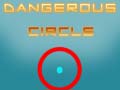 Igra Dangerous Circle