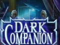 Igra Dark Companion