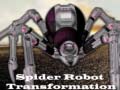 Igra Spider Robot Transformation