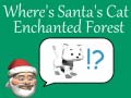 Igra Where's Santa's Cat-Enchanted Forest