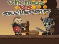 Igra Vikings vs Skeletons