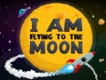 Igra I Am Flying To The Moon