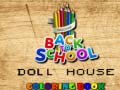 Igra Back To School Coloring Book DOLL HOUS