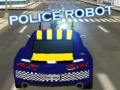Igra Police Robot 