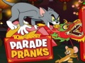 Igra Tom and Jerry Parade Pranks