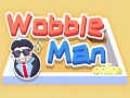 Igra Wobble Man Online