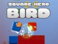 Igra Square Hero Bird