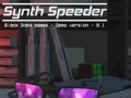 Igra Synth Speeder