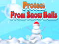Igra Protect From Snow Balls