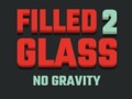 Igra Filled Glass 2 No Gravity