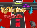 Igra Highway Cross Crazzy Traffic 