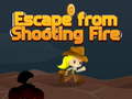 Igra Escape from shooting Fire