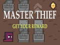 Igra Master Thief Get your reward