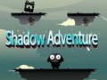 Igra Shadow Adventure