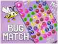 Igra Bug match