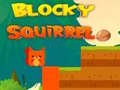 Igra Blocky Squirrel