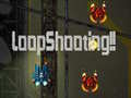 Igra LoopShooting!!