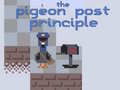 Igra The Pigeon Post Principle
