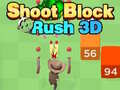Igra Shoot Block Rush 3D