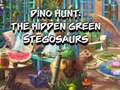 Igra Dino Hunt: The Hidden Green Stegosaurs