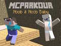 Igra MCParkour Noob & Noob Baby