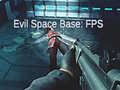 Igra Evil Space Base: FPS