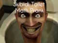 Igra Skibidi Toilet Math Prank