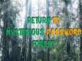 Igra Return To Mysterious Password Forest