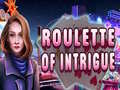 Igra Roulette of Intrigue