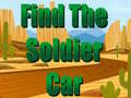 Igra Find The Soldier Car 